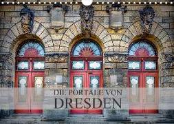 Die Portale von Dresden (Wandkalender 2018 DIN A4 quer)