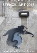 STENCIL ART 2018 - Schablonen Graffiti an Häuserfassaden / Planer (Wandkalender 2018 DIN A2 hoch)