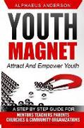 Youth Magnet: Attract and Empower Youth