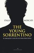 The young Sorrentino. Il ragazzo vissuto su una panchina