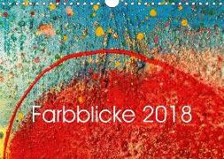 Farbblicke 2018 (Wandkalender 2018 DIN A4 quer) Dieser erfolgreiche Kalender wurde dieses Jahr mit gleichen Bildern und aktualisiertem Kalendarium wiederveröffentlicht