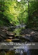 Die wilde Ehrbachklamm im Hunsrück (Wandkalender 2018 DIN A4 hoch) Dieser erfolgreiche Kalender wurde dieses Jahr mit gleichen Bildern und aktualisiertem Kalendarium wiederveröffentlicht