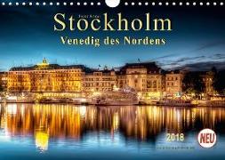 Stockholm - Venedig des Nordens (Wandkalender 2018 DIN A4 quer) Dieser erfolgreiche Kalender wurde dieses Jahr mit gleichen Bildern und aktualisiertem Kalendarium wiederveröffentlicht