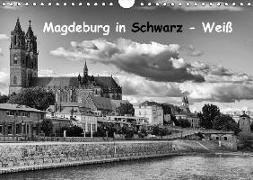 Magdeburg in Schwarz - Weiß (Wandkalender 2018 DIN A4 quer) Dieser erfolgreiche Kalender wurde dieses Jahr mit gleichen Bildern und aktualisiertem Kalendarium wiederveröffentlicht