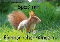 Spaß mit Eichhörnchen-Kindern (Wandkalender 2018 DIN A4 quer) Dieser erfolgreiche Kalender wurde dieses Jahr mit gleichen Bildern und aktualisiertem Kalendarium wiederveröffentlicht