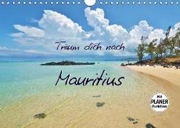 Träum dich nach Mauritius (Wandkalender 2018 DIN A4 quer) Dieser erfolgreiche Kalender wurde dieses Jahr mit gleichen Bildern und aktualisiertem Kalendarium wiederveröffentlicht