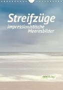 Streifzüge - impressionistische Meeresbilder (Wandkalender 2018 DIN A4 hoch) Dieser erfolgreiche Kalender wurde dieses Jahr mit gleichen Bildern und aktualisiertem Kalendarium wiederveröffentlicht