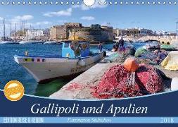 Gallipoli und Apulien - Faszination Süditalien (Wandkalender 2018 DIN A4 quer) Dieser erfolgreiche Kalender wurde dieses Jahr mit gleichen Bildern und aktualisiertem Kalendarium wiederveröffentlicht
