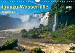 Iguazu Wasserfälle - Südamerika (Wandkalender 2018 DIN A4 quer) Dieser erfolgreiche Kalender wurde dieses Jahr mit gleichen Bildern und aktualisiertem Kalendarium wiederveröffentlicht