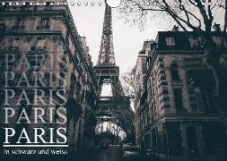 Paris - in schwarz und weiss (Wandkalender 2018 DIN A4 quer)