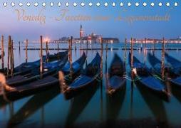 Venedig - Facetten einer Lagunenstadt (Tischkalender 2018 DIN A5 quer)