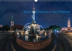 Berlin - Sichtweisen auf die Hauptstadt (Wandkalender 2018 DIN A3 quer)