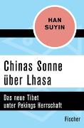 Chinas Sonne über Lhasa