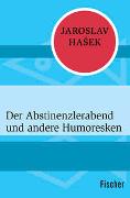 Der Abstinenzlerabend und andere Humoresken