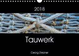 Tauwerk (Wandkalender 2018 DIN A4 quer)