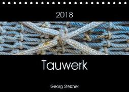 Tauwerk (Tischkalender 2018 DIN A5 quer)