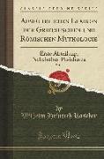 Ausführliches Lexikon Der Griechischen Und Römischen Mythologie, Vol. 3: Erste Abteilung, Nabaiothes-Pasicharea (Classic Reprint)