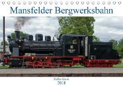 Mansfelder Bergwerksbahn (Tischkalender 2018 DIN A5 quer)