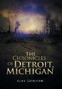 The Chronicles of Detroit, Michigan