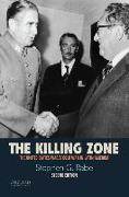 The Killing Zone: The United States Wages Cold War in Latin America