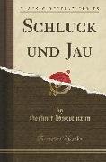 Schluck und Jau (Classic Reprint)