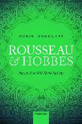 Rousseau and Hobbes: Nature, Free Will, and the Passions