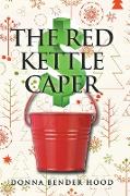 The Red Kettle Caper