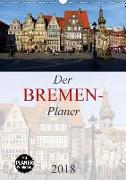 Der Bremen-Planer (Wandkalender 2018 DIN A3 hoch)