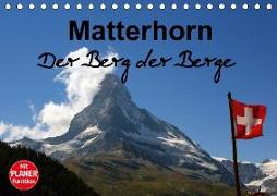 Matterhorn. Der Berg der Berge (Tischkalender 2018 DIN A5 quer)