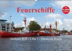 Feuerschiffe - Borkum Riff - Elbe 1 - Deutsche Bucht / Planer (Wandkalender 2018 DIN A2 quer)