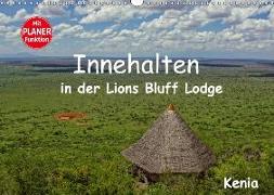 Innehalten in der Lions Bluff Lodge . Kenia (Wandkalender 2018 DIN A3 quer)