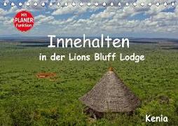 Innehalten in der Lions Bluff Lodge . Kenia (Tischkalender 2018 DIN A5 quer)