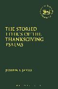 The Storied Ethics of the Thanksgiving Psalms