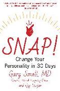 Snap!: Change Your Personality in 30 Days