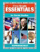 First Grade Essentials for Social Studies: Everything You Need - In One Great Resource!