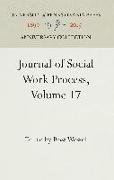 Journal of Social Work Process, Volume 17