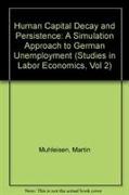 Human Capital Decay And Persistence