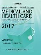 Medical & Health Care Books & Serials in Print - 2 Volume Set, 2017