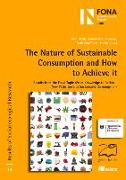 The Nature of Sustainable Consumption and How to Achieve It: Results from the Focal Topic "From Knowledge to Action - New Paths Towards Sustainable Co