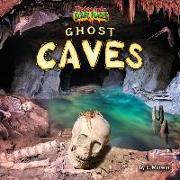 GHOST CAVES