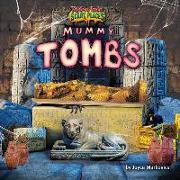 MUMMY TOMBS