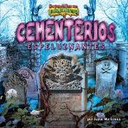 Cementerios Espeluznantes (Chilling Cemeteries)