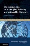 The International Human Rights Judiciary and National Parliaments: Europe and Beyond