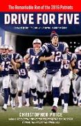 Drive for Five: The Remarkable Run of the 2016 Patriots