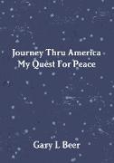 Journey Thru America My Quest for Peace Volume One