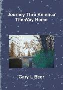 Journey Thru America the Way Home Volume Two