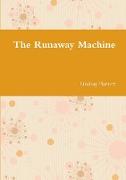 The Runaway Machine