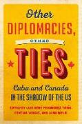 Other Diplomacies, Other Ties