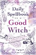 Daily Spellbook for the Good Witch