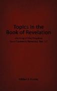 Topics in the Book of Revelation